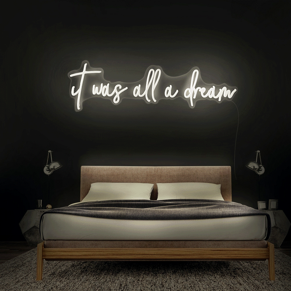 It Was All A Dream Letreros de Neón
