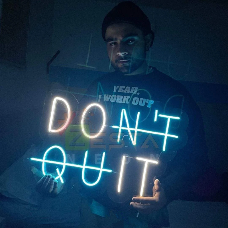 Don't Quit Neon Sign