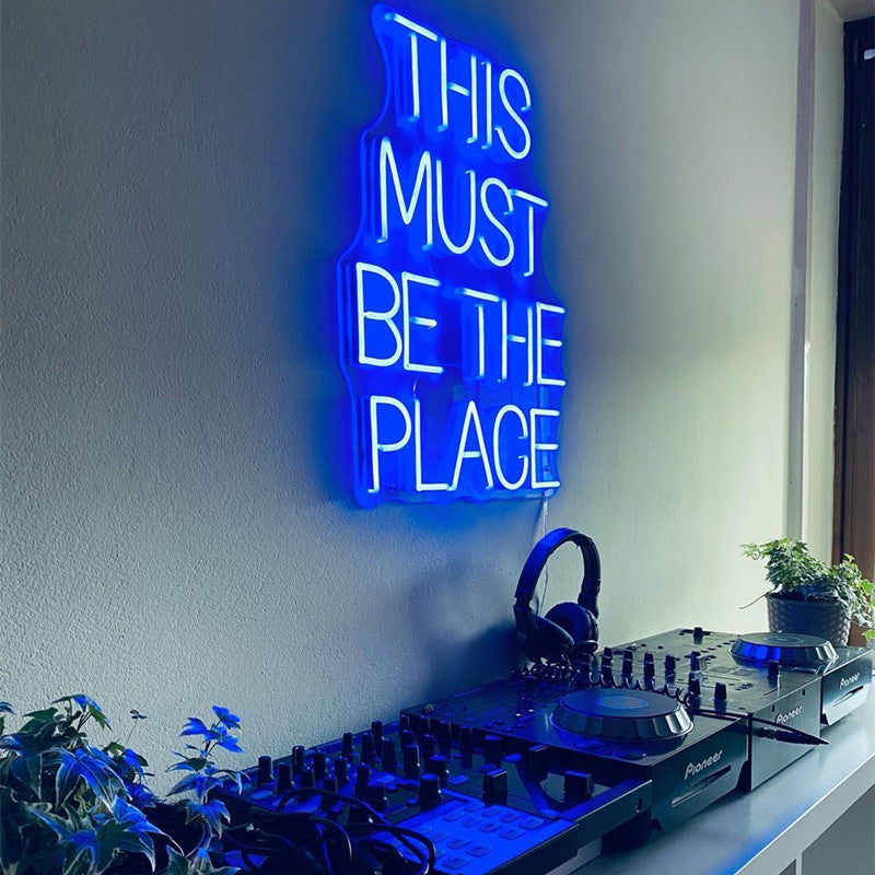 This Must Be The Place Neon Sign