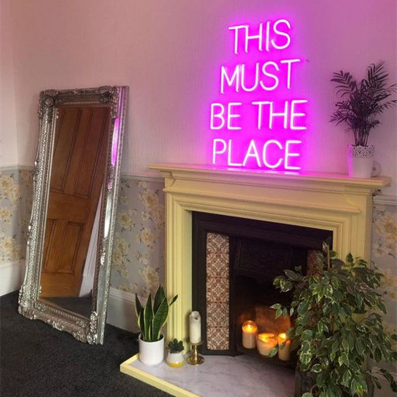 This Must Be The Place Neon Sign