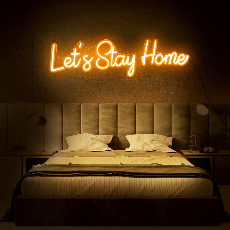 let's stay home neon sign