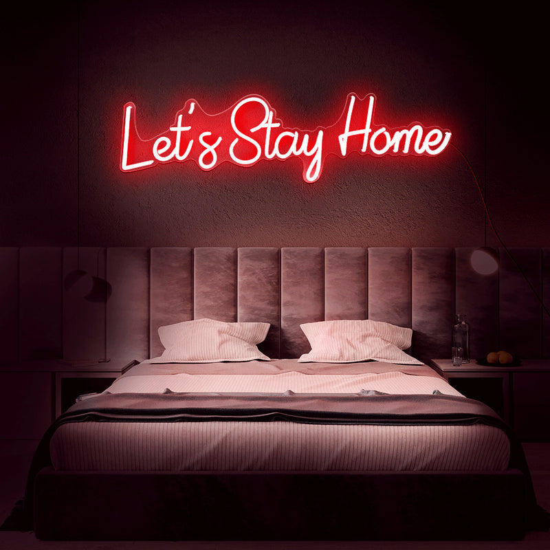 let's stay home neon sign