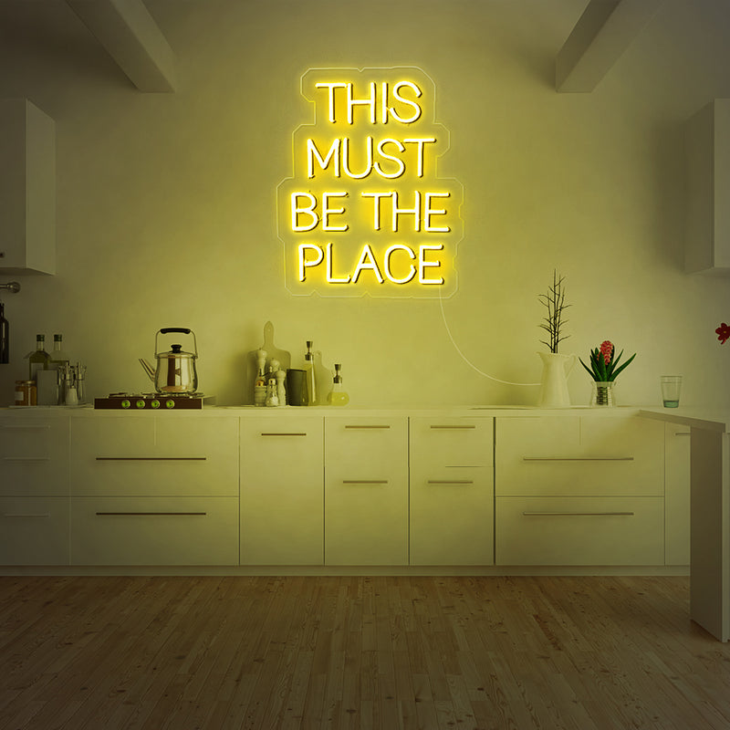 This Must Be The Place Neon Sign