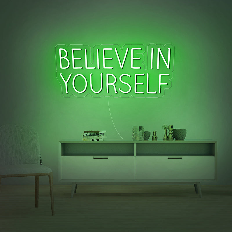 Believe In Yourself Neon Sign