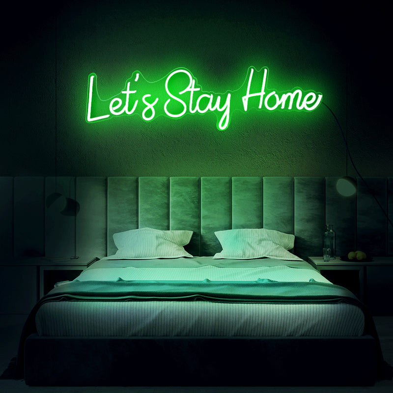 let's stay home neon sign