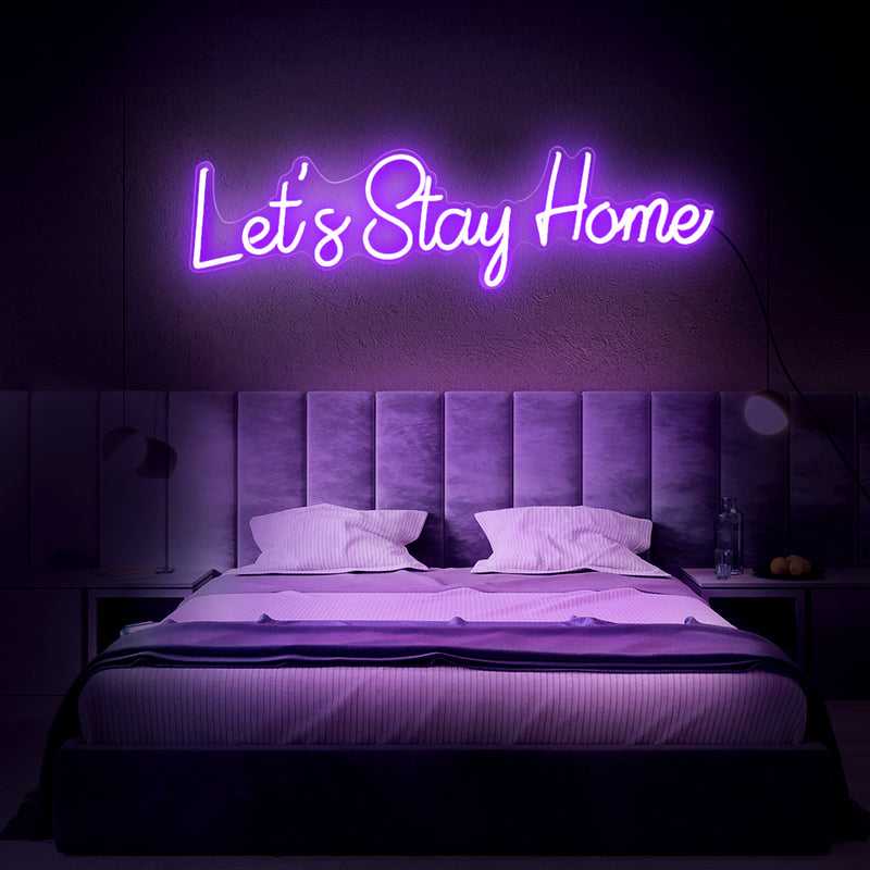 let's stay home neon sign