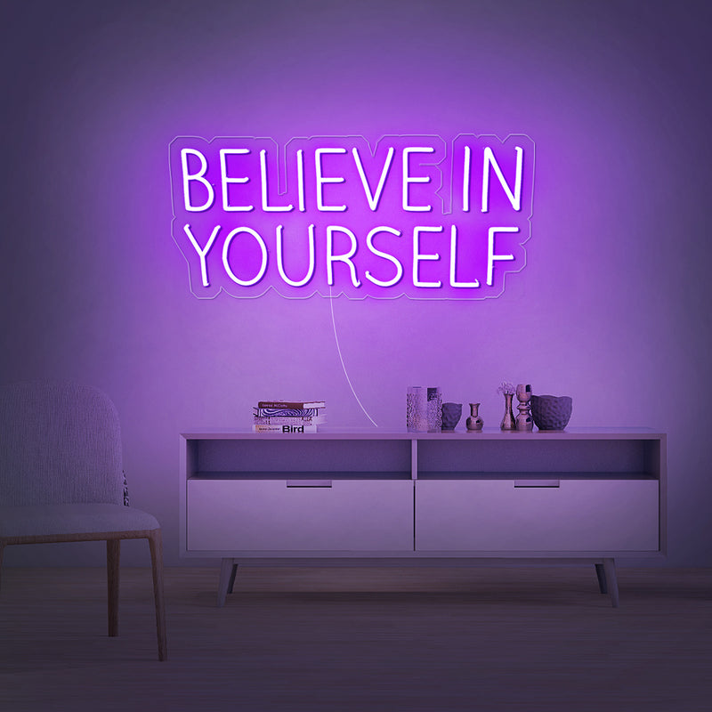 Believe In Yourself Neon Sign