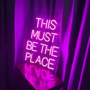 This Must Be The Place Neon Sign