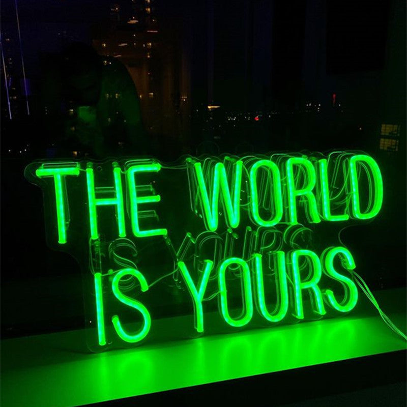 The World Is Yours Neon Sign