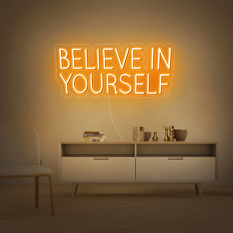 Believe In Yourself Neon Sign