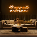 it was all a dream neon sign