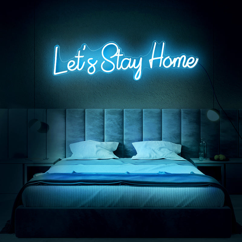 let's stay home neon sign