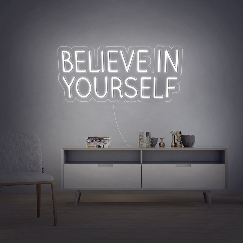 Believe In Yourself Neon Sign