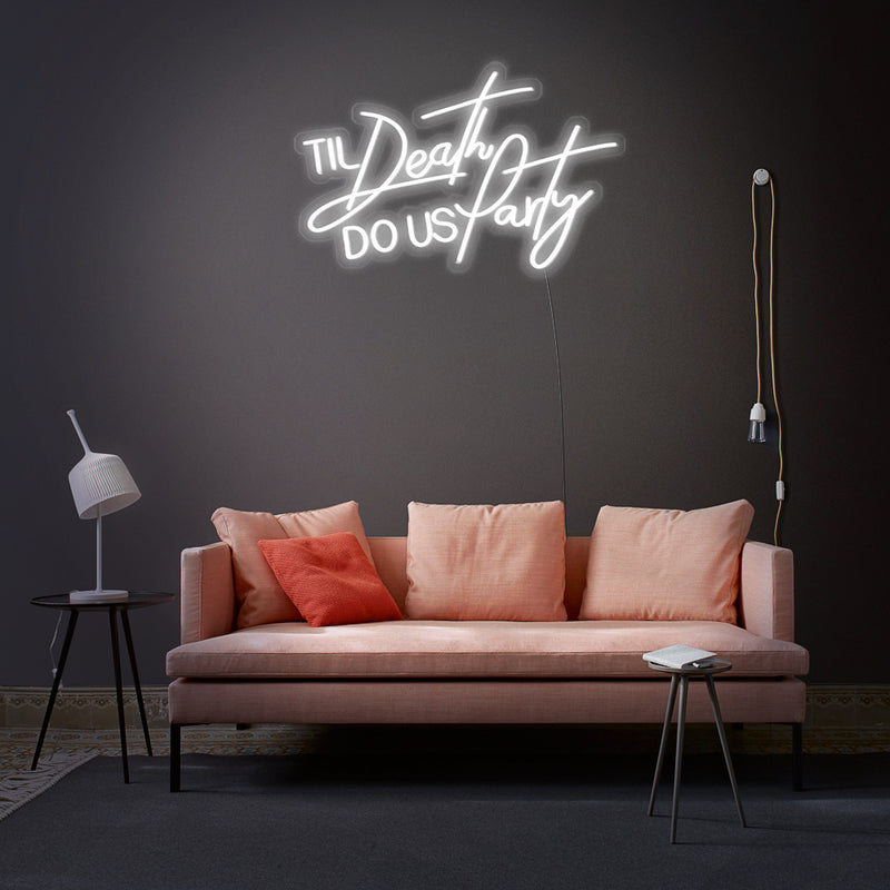 Til Death Do Us Party Neon Sign